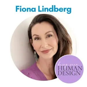 Fiona Lindberg - Being Seen Human Design