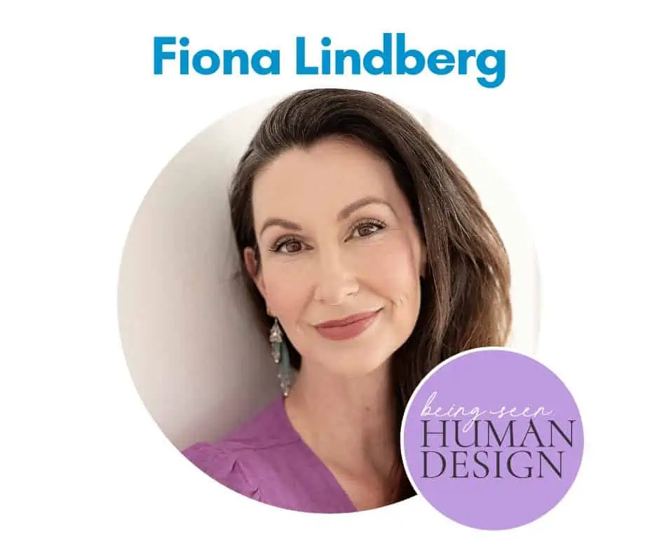 Fiona Lindberg - Being Seen Human Design