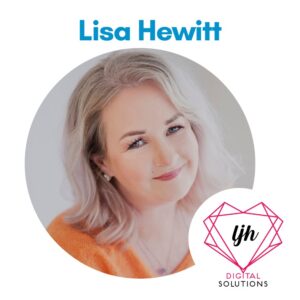 Lisa Hewitt - LJH Digital Solutions